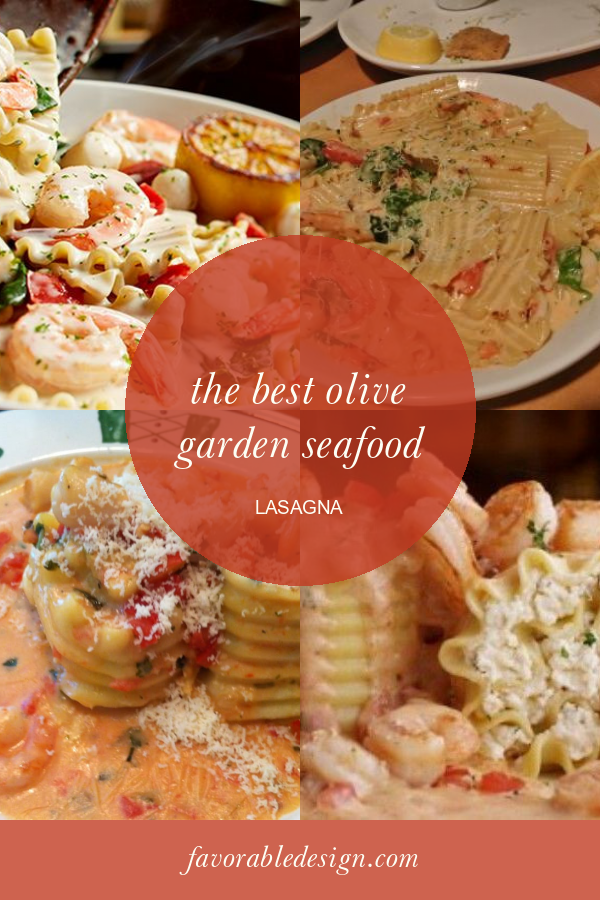 The Best Olive Garden Seafood Lasagna - Home, Family, Style and Art Ideas
